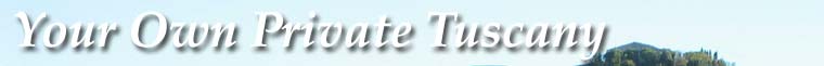 About the book Your Own Private Tuscany